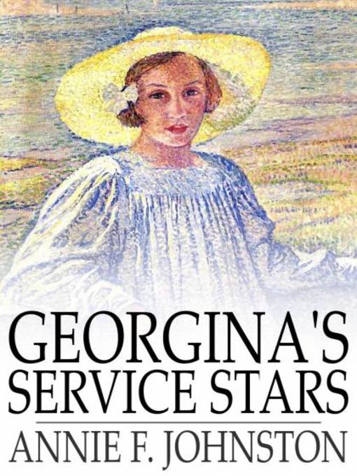 Title details for Georgina's Service Stars by Annie F. Johnston - Wait list